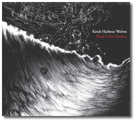 Ketch Harbour Wolves - Dead Calm Horizon